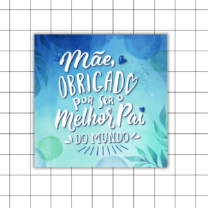 Azulejo Decorativo – Mãe, Melhor Pai – Azul