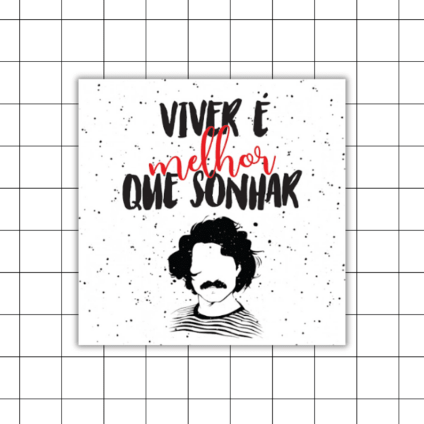 Viver é Melhor que Sonhar