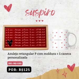 Combo de Azulejo -Te amo + Caneca – Suspiro