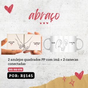 Combo de Azulejo – A gente se escolhe + Caneca – Abraço