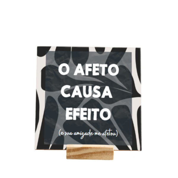 Azulejo Decorativo - Afeto Causa Efeito1