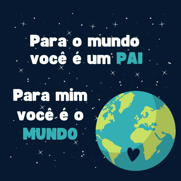 Pai 19 - Você é o Mundo