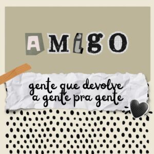 Azulejo Decorativo – Gente Que é Amigo – LANÇANTO IMÃ
