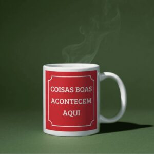 Caneca – Coisas Boas Acontecem
