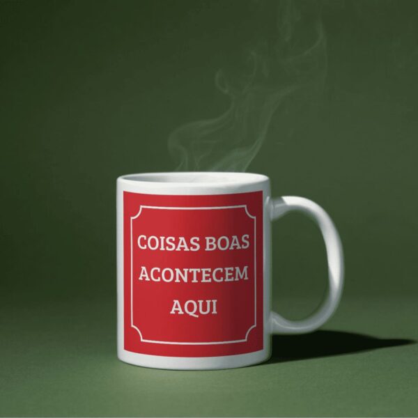 Caneca - Coisas Boas Acontecem