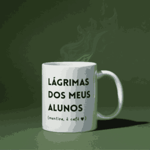 Caneca Lágrimas dos Meus Alunos (Mentira, é Café)
