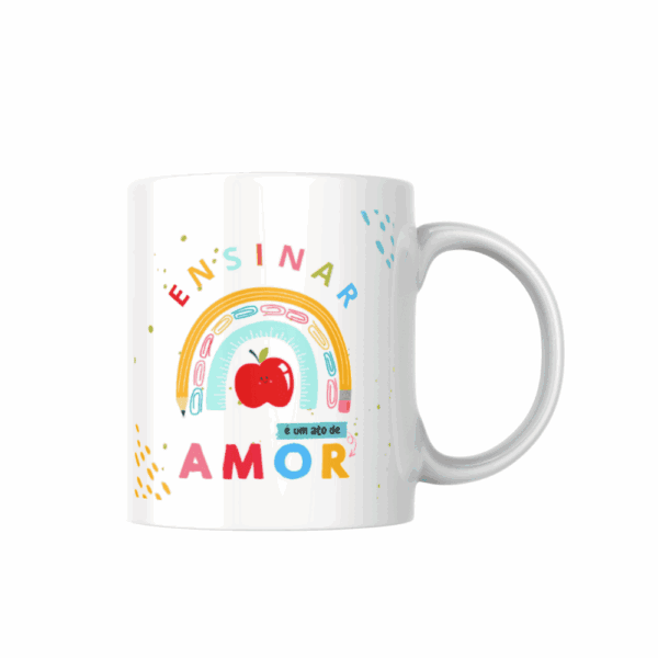Caneca Ensinar é um Ato de Amor