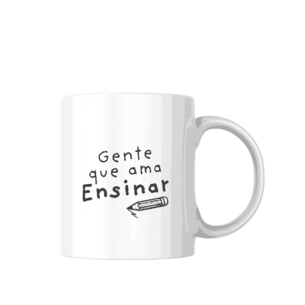 Caneca Gente Que Ama Ensinar