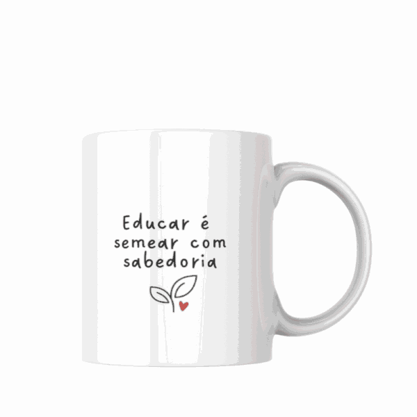 Caneca - Educar é Semear