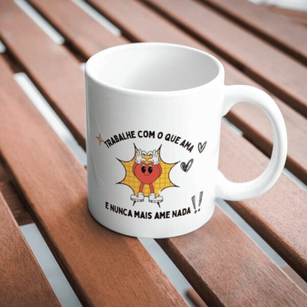 Caneca - Trabalho x Amor