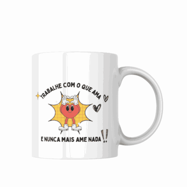 Caneca - Trabalho x Amor