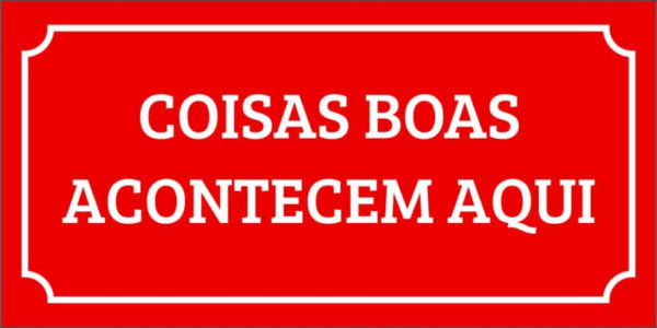 Arte do trio de Azulejos Plaquinhas Frases Inspiradoras: Coisas Boas Acontecem Aqui