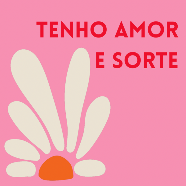 Azulejo decorativo rosa com flor bege e a frase Tenho Amor e Sorte