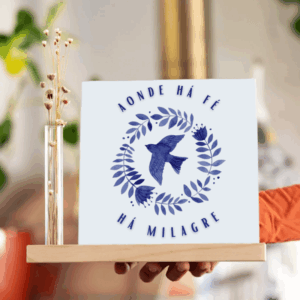 Azulejo Decorativo Onde Há Fé, Há Milagre