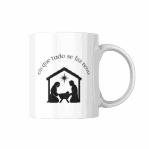 Caneca – Tudo Se Faz Novo