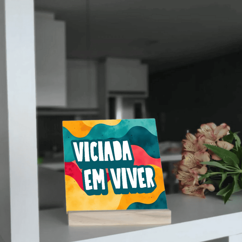 Azulejo Decorativo - Viciada em Viver - Imagem 2