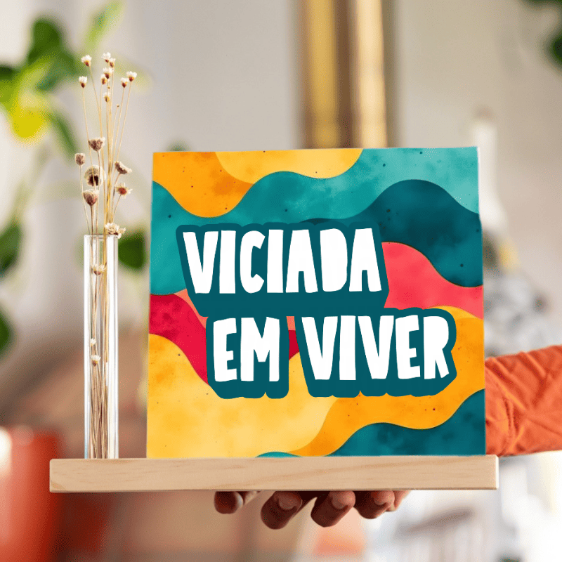 Azulejo Decorativo - Viciada em Viver - Imagem 6