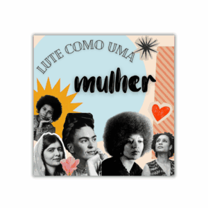 Azulejo Decorativo – Lute como uma Mulher
