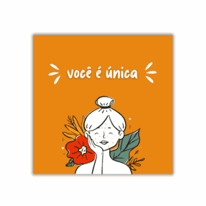 Azulejo Decorativo – Você é Única