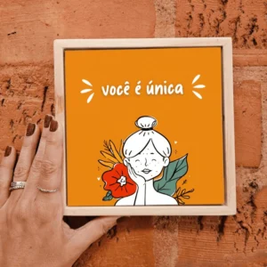 Azulejo Decorativo Você é Única