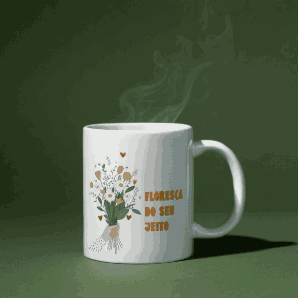 Caneca Dia da Mulher Floresça do Seu Jeito com buquê de flores