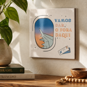 Azulejo Decorativo Vamos Dar o Fora Daqui – Viagem