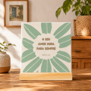 Azulejo Decorativo Salmos 136 – O Seu Amor Dura Para Sempre