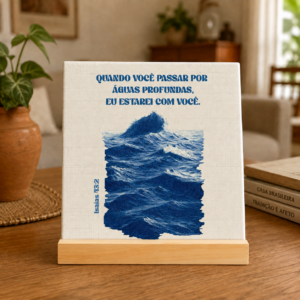 Azulejo Decorativo Isaías 43:2 – Quando Você Passar por Águas Profundas