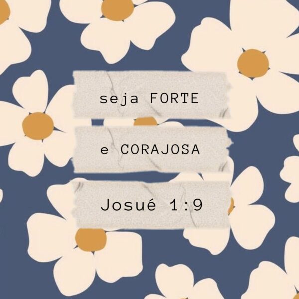 Arte do azulejo decorativo Josué 1:9 Seja Forte e Corajosa