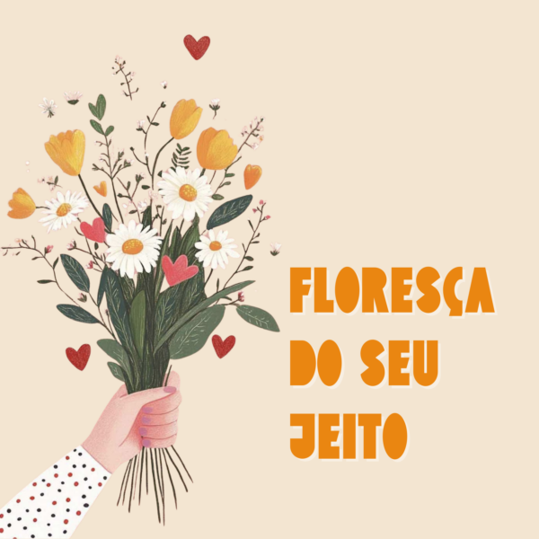 Arte do ímã Floresça do Seu Jeito com mão segurando buquê de flores do campo